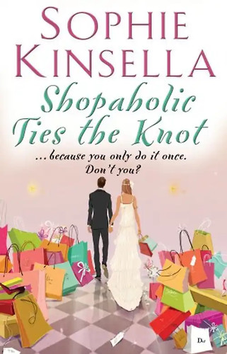Shopaholic ties the knot - shopaholic,