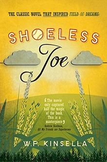 Shoeless joe von kinsella w - shoeless,